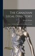 The Canadian Legal Directory [microform] by Henry J (Henry James) 1842- Morgan, Hardcover | Indigo Chapters