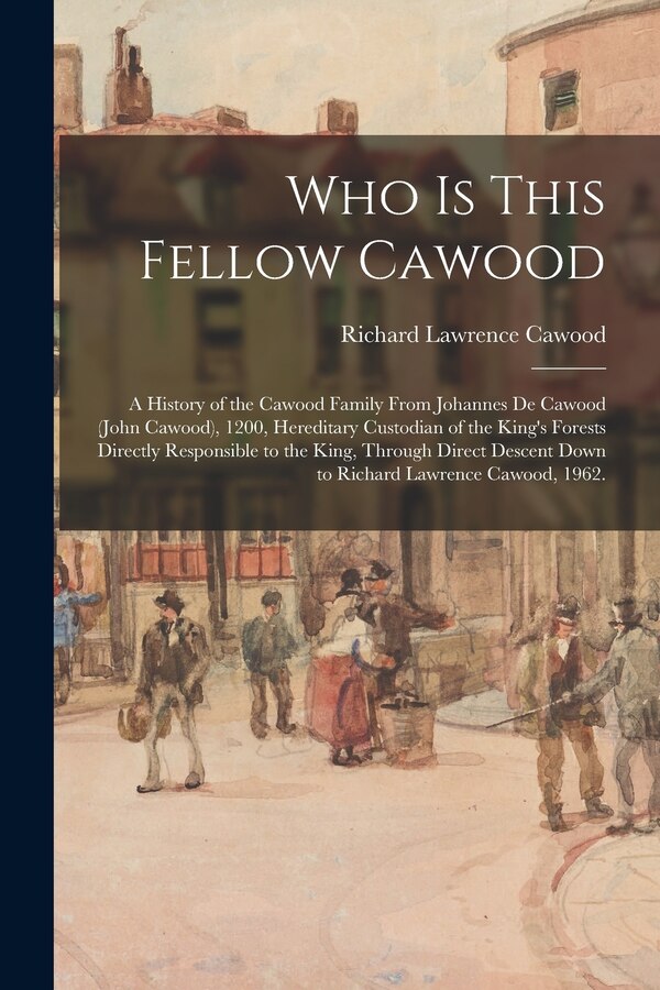 Who is This Fellow Cawood by Richard Lawrence 1882- Cawood, Paperback | Indigo Chapters