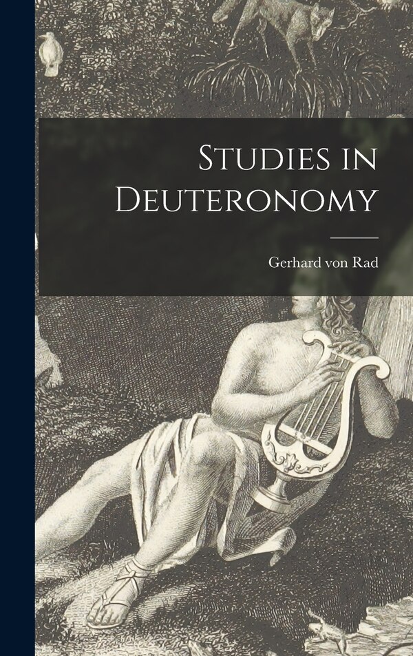 Studies in Deuteronomy by Gerhard Von 1901-1971 Rad, Hardcover | Indigo Chapters