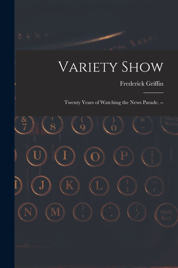 Variety Show by Frederick Griffin, Paperback | Indigo Chapters