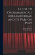 Guide to Oberammergau. Oberammergau and Its Passion Play by Joseph 1849-1903 Schroeder, Hardcover | Indigo Chapters