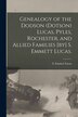 Genealogy of the Dodson (Dotson) Lucas Pyles Rochester and Allied Families [by] S. Emmett Lucas by S Emmett (Silas Emmett) 1931- Lucas