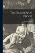 The Burden of Proof by Jeffrey 1926- Ashford, Paperback | Indigo Chapters