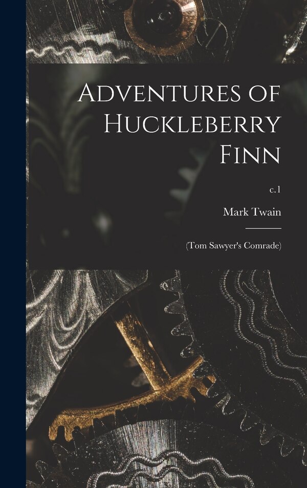 Adventures of Huckleberry Finn by Mark Twain, Hardcover | Indigo Chapters