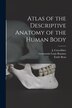 Atlas of the Descriptive Anatomy of the Human Body [electronic Resource] by Émile 1810- Beau, Paperback | Indigo Chapters