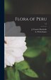 Flora of Peru; 1.2 by J Francis (James Francis) MacBride, Hardcover | Indigo Chapters