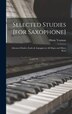 Selected Studies [for Saxophone] by Himie Voxman, Hardcover | Indigo Chapters