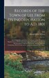 Records of the Town of Lee From Its Incorporation to A.D. 1801; All the Extant Records of the Town Clerks Town Treasurers Hopland School