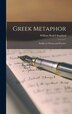 Greek Metaphor by William Bedell Stanford, Hardcover | Indigo Chapters