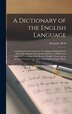 A Dictionary of the English Language [microform] by Alexander 1802-1860 Reid, Hardcover | Indigo Chapters