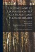Hastings and St. Leonards-on-Sea as a Health and Pleasure Resort by Thomas H Cole, Paperback | Indigo Chapters