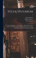 Sylva Sylvarum; or A Natural History in Ten Centuries. Whereunto is Newly Added The History Natural and Experimental of Liee [sic] and