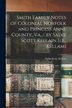 Smith Family Notes of Colonial Norfolk and Princess Anne County Va. / by Sadie Scott Kellain [i.e. Kellam] by Sadie Scott Kellam, Paperback