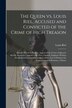 The Queen Vs. Louis Riel Accused and Convicted of the Crime of High Treason [microform] by Louis 1844-1885 Riel, Paperback | Indigo Chapters