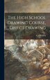 The High School Drawing Course Object Drawing [microform] by A J (Arthur J ) Reading, Hardcover | Indigo Chapters