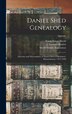 Daniel Shed Genealogy by Frank Edson 1856-1916 Shedd, Hardcover | Indigo Chapters