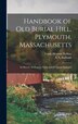 Handbook of Old Burial Hill Plymouth Massachusetts by Frank Herman B 1854 Perkins, Hardcover | Indigo Chapters