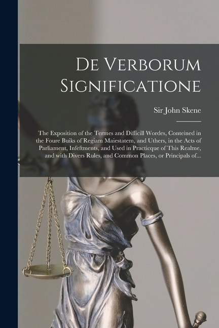 De Verborum Significatione by John Skene, Paperback | Indigo Chapters
