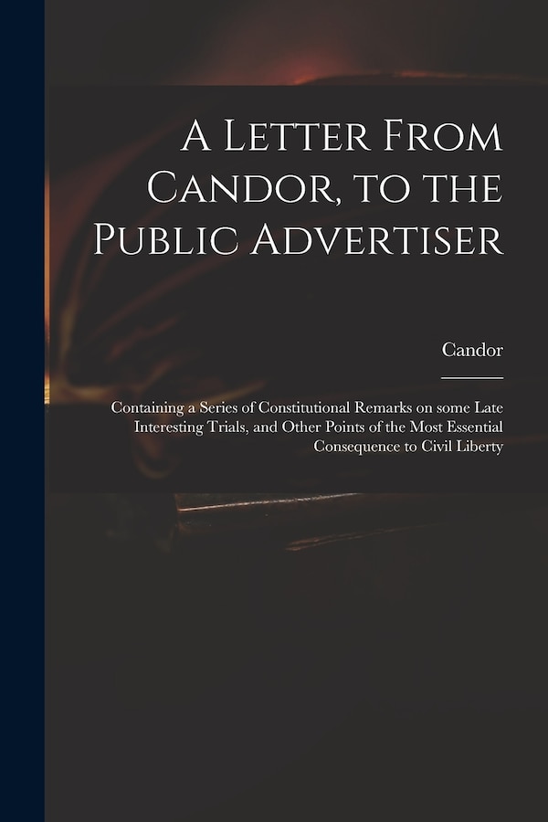 A Letter From Candor to the Public Advertiser, Paperback | Indigo Chapters