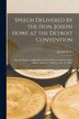 Speech Delivered by the Hon. Joseph Howe at the Detroit Convention [microform] by Joseph 1804-1873 Howe, Paperback | Indigo Chapters