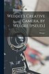 Weegee's Creative Camera by Weegee [pseud.] by 1899-1968 Weegee, Paperback | Indigo Chapters