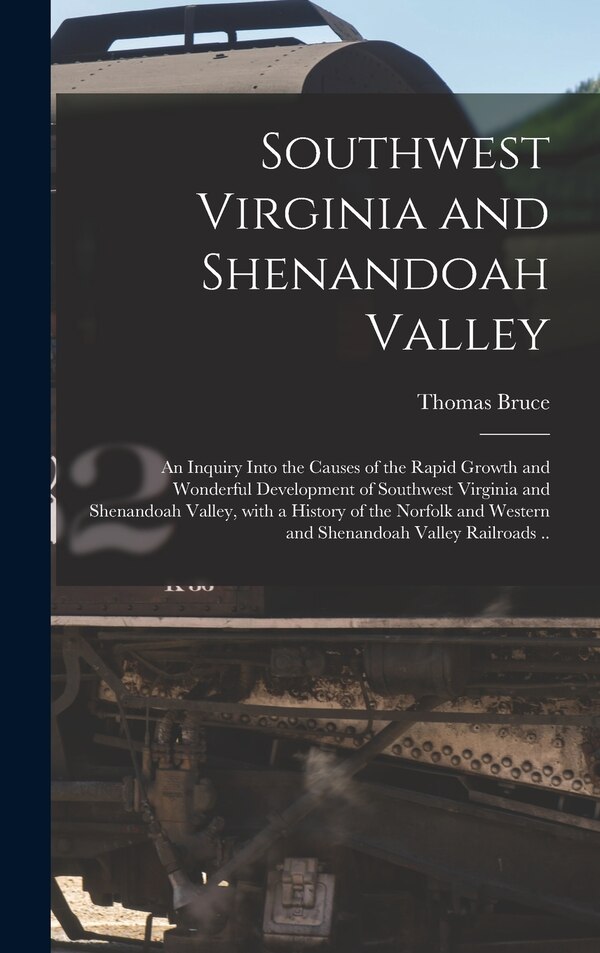 Southwest Virginia and Shenandoah Valley by Thomas Bruce, Hardcover | Indigo Chapters