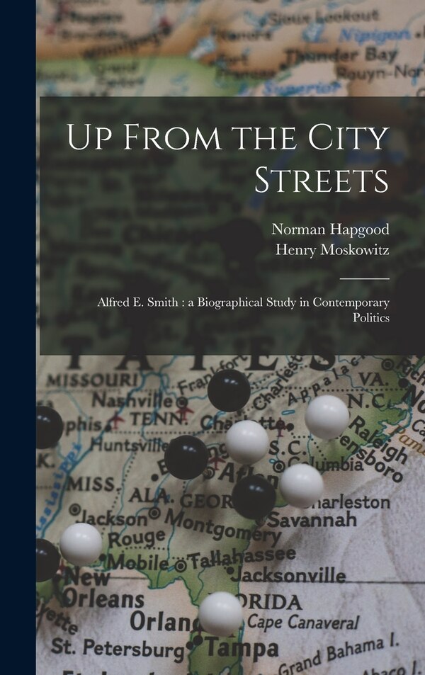 Up From the City Streets by Norman 1868-1937 Hapgood, Hardcover | Indigo Chapters