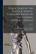 Public Laws of the State of North-Carolina Passed by the General Assembly [serial]; 1854/55 by North Carolina General Assembly, Paperback