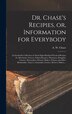 Dr. Chase's Recipies or Information for Everybody [microform] by A W 1817-1885 Chase, Hardcover | Indigo Chapters