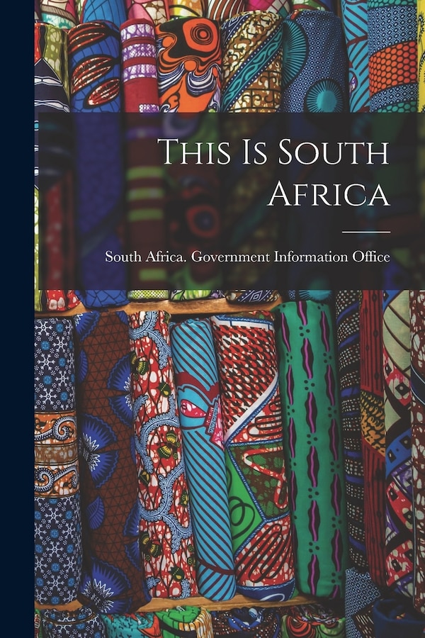 This is South Africa by South Africa Government Information, Paperback | Indigo Chapters
