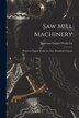 Saw Mill Machinery [microform] by Waterous Engine Works Co, Paperback | Indigo Chapters
