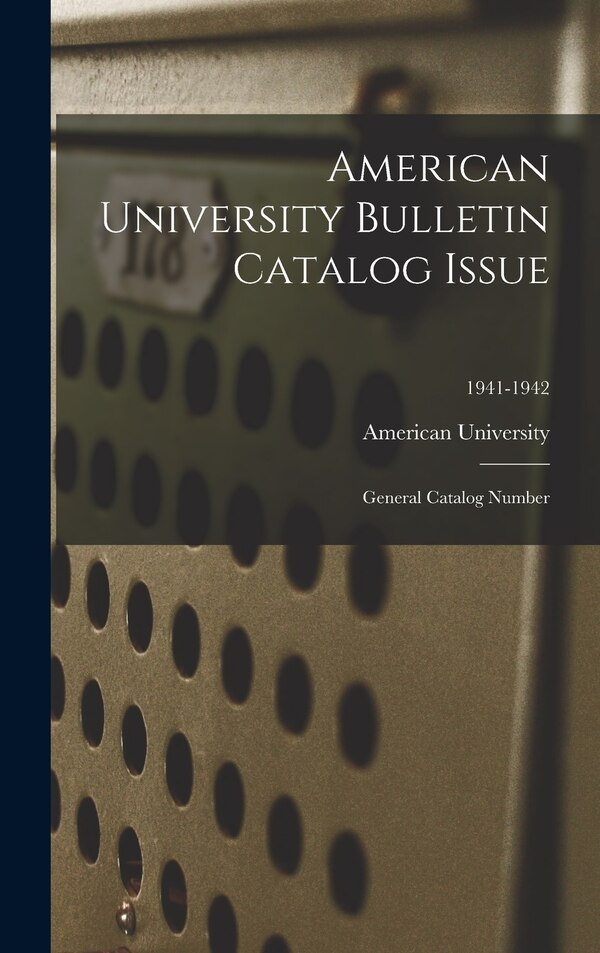 American University Bulletin Catalog Issue, Hardcover | Indigo Chapters