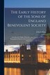 The Early History of the Sons of England Benevolent Society [microform] by John S (John Sumpter) 1843-1921 King, Paperback | Indigo Chapters