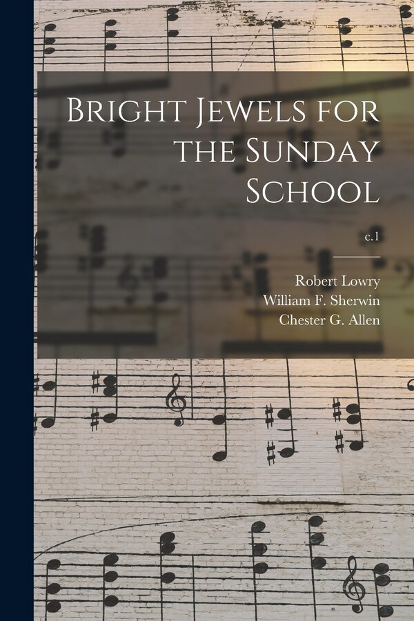 Bright Jewels for the Sunday School; c.1 by Robert 1826-1899 Lowry, Paperback | Indigo Chapters