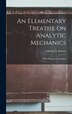 An Elementary Treatise on Analytic Mechanics [microform] by Edward a (Edward Albert) 18 Bowser, Hardcover | Indigo Chapters