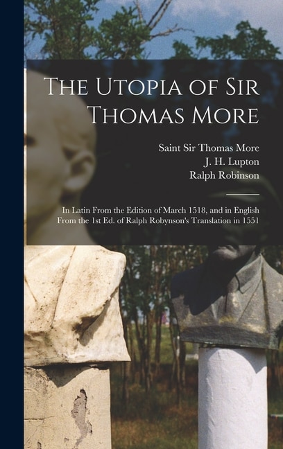 The Utopia of Sir Thomas More, Hardcover | Indigo Chapters