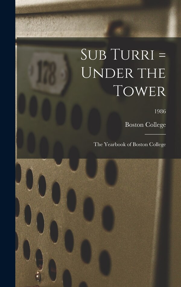 Sub Turri = Under the Tower by Boston College