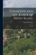 Chamonix and the Range of Mont Blanc [microform]; a Guide by Edward 1840-1911 Whymper, Paperback | Indigo Chapters