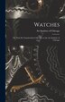 Watches by Art Institute Of Chicago, Hardcover | Indigo Chapters