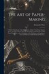 The Art of Paper-making by Alexander Watt, Paperback | Indigo Chapters