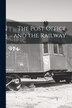 The Post Office and the Railway [microform] by Anonymous Anonymous, Paperback | Indigo Chapters
