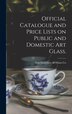 Official Catalogue and Price Lists on Public and Domestic Art Glass by Von Gerichten Art Glass Co, Hardcover | Indigo Chapters