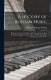 A History of Russian Music by Montagu Montagu-Nathan, Hardcover | Indigo Chapters
