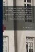 Modern Persecution or Insane Asylums Unveiled as Demonstrated by the Report of the Investigating Committee of the Legislature of | Indigo Chapters