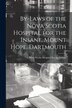 By-laws of the Nova Scotia Hospital for the Insane Mount Hope Dartmouth [microform], Paperback | Indigo Chapters