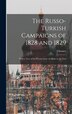The Russo-Turkish Campaigns of 1828 and 1829 by 1789-1872 Chesney, Hardcover | Indigo Chapters