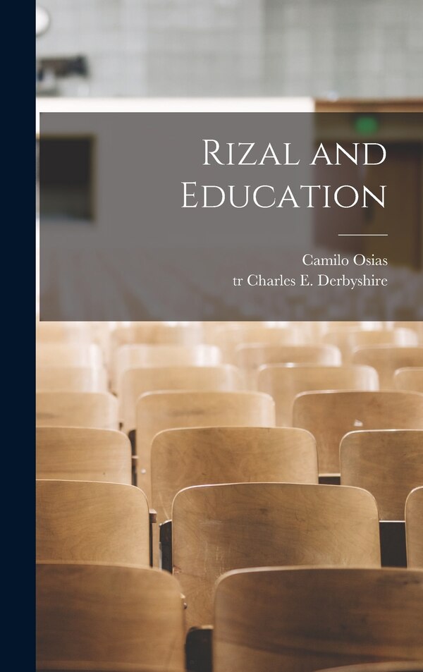 Rizal and Education by Camilo B 1889 Osias, Hardcover | Indigo Chapters
