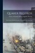 Quaker Records by Society of Friends Partners Monthly