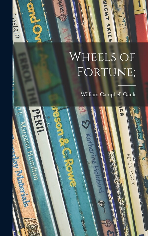 Wheels of Fortune; by William Campbell Gault, Hardcover | Indigo Chapters