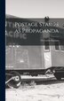 Postage Stamps as Propaganda by O Carlos 1921- Stoetzer, Hardcover | Indigo Chapters